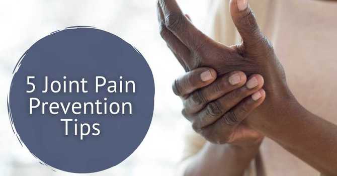 5 Joint Pain Prevention Tips image